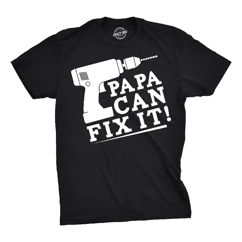 Men's breathable workout wear t-shirt-Papa Can Fix It Men's T Shirt