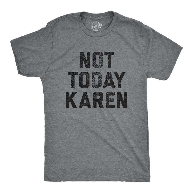 Men's high-stretch workout t-shirt-Not Today Karen Men's T Shirt