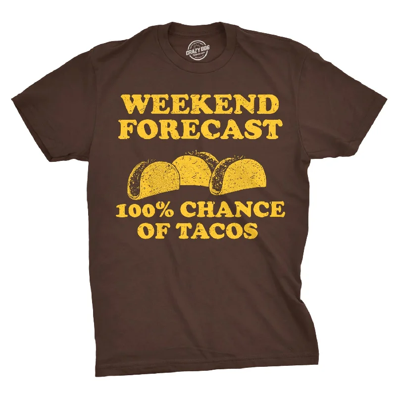 Men's quick-dry workout t-shirt-Weekend Forecast 100% Chance of Tacos Men's T Shirt