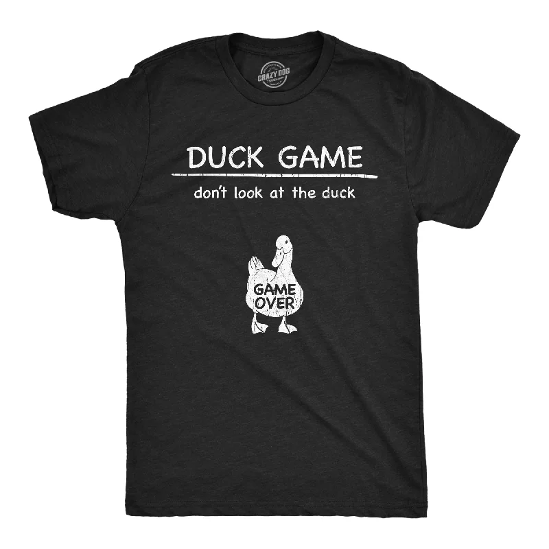 Men's comfortable activewear t-shirt-Duck Game Dont Look At The Duck Men's T Shirt