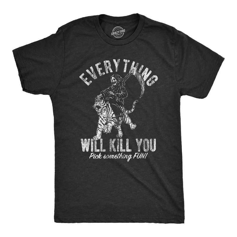 Men's sporty workout t-shirt-Everything Will Kill You Men's T Shirt