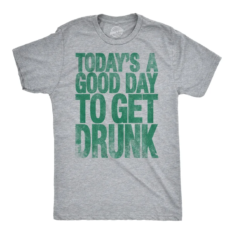 Men's quick-dry workout t-shirt-Good Day To Get Drunk Men's T Shirt