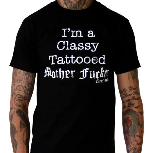 Men's breathable activewear t-shirt-I'm A Classy Tattooed Mother Fucker Men's T-Shirt