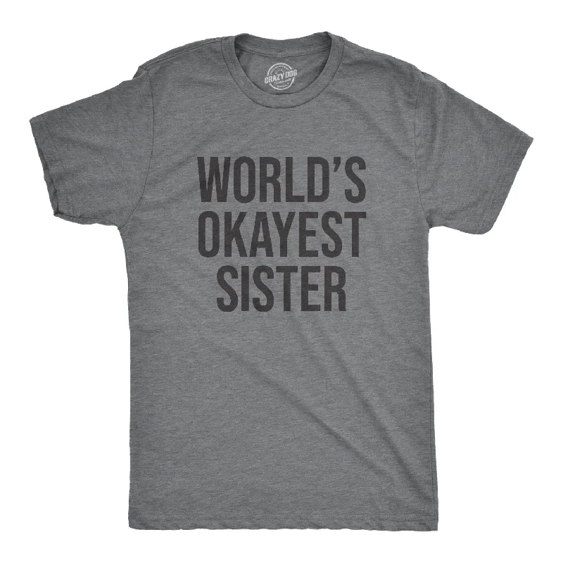 Men's eco-conscious workout t-shirt-World's Okayest Sister Men's T Shirt