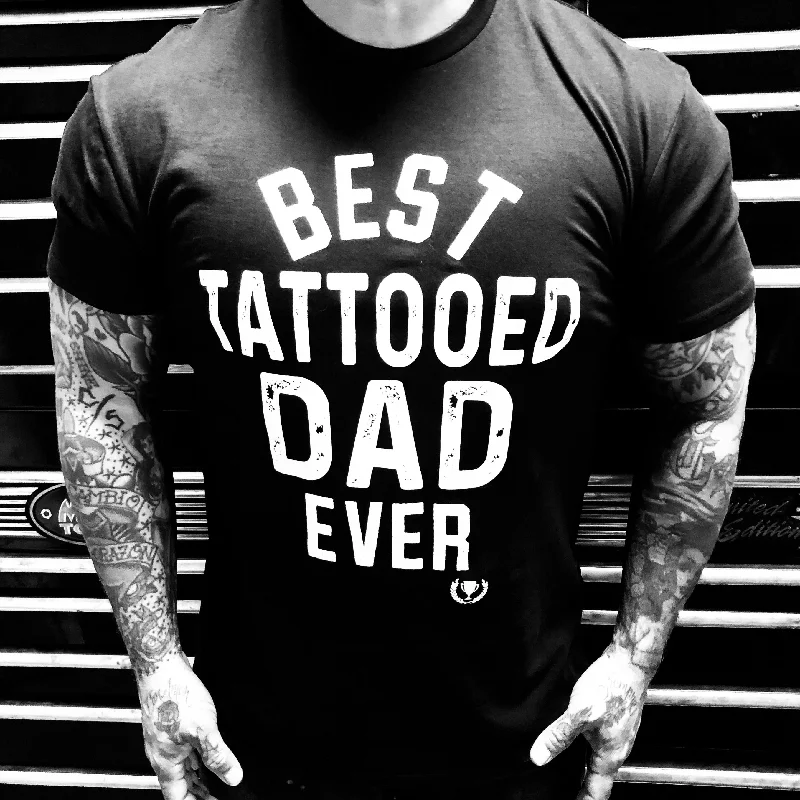 Men's durable fitness t-shirt-Best Tattooed Dad  Men's T-Shirt