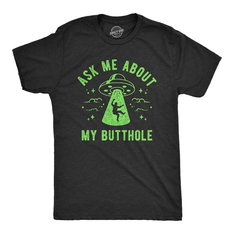 Men's versatile gym t-shirt-Ask Me About My Butthole Men's T Shirt