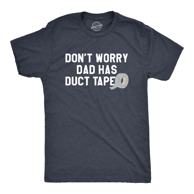 Men's performance gym t-shirt-Dad Has Duct Tape Men's T Shirt