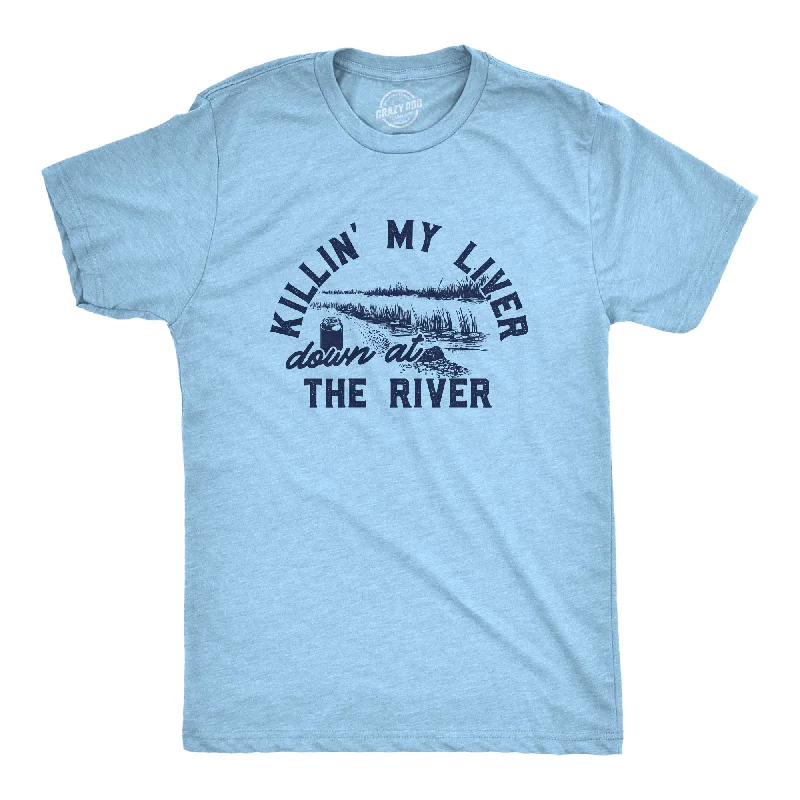 Men's comfortable activewear t-shirt-Killin My Liver Down At The River Men's T Shirt