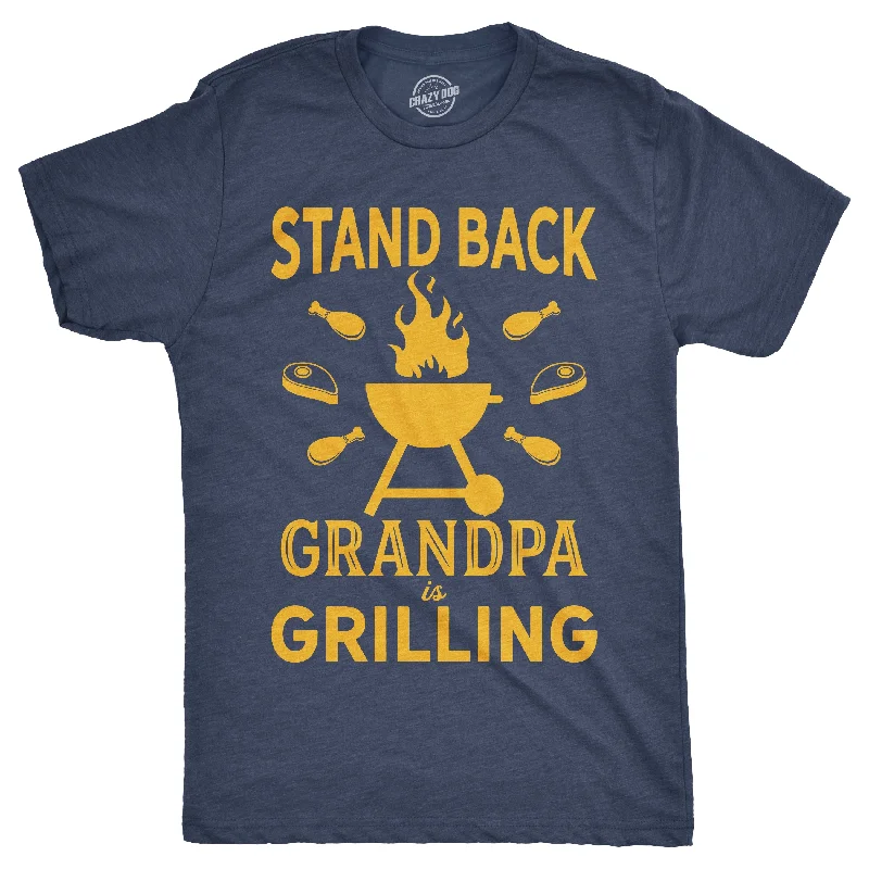 Men's relaxed fit gym t-shirt-Stand Back Grandpa Is Grilling Men's T Shirt