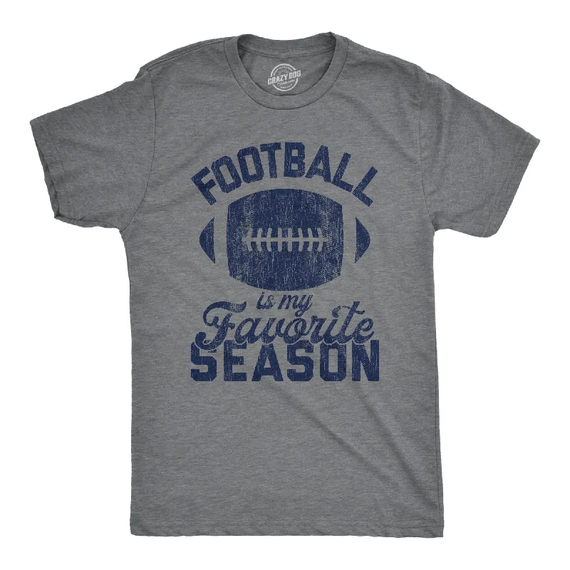 Men's durable fitness t-shirt-Football Is My Favorite Season Men's T Shirt