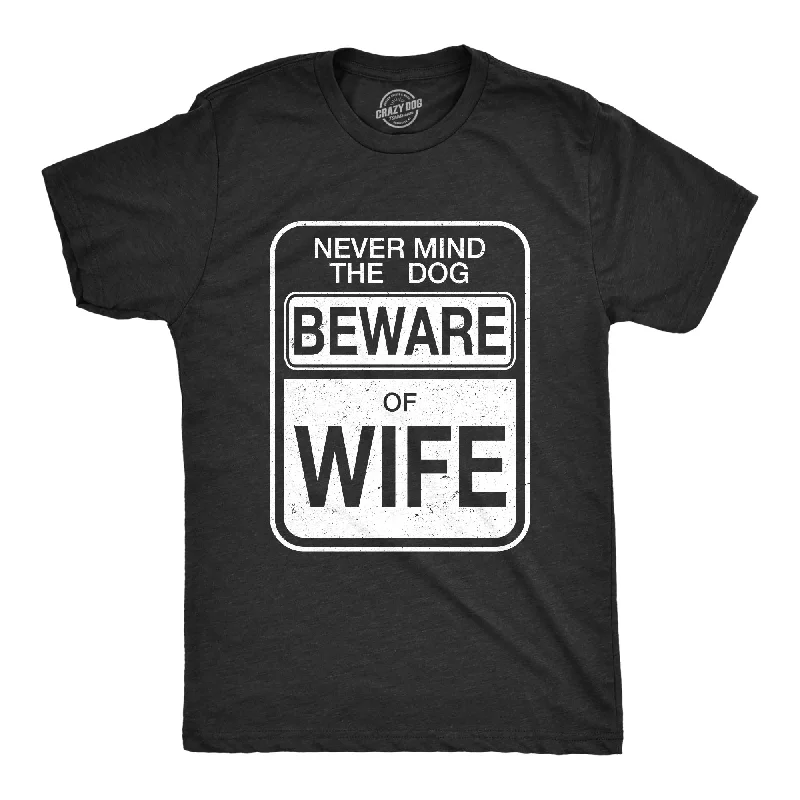 Men's lightweight gym t-shirt-Beware of Wife Forget the Dog Men's T Shirt