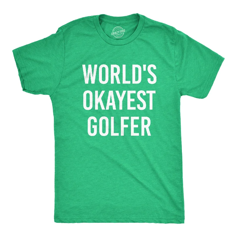 Men's weatherproof workout t-shirt-World's Okayest Golfer Men's T Shirt