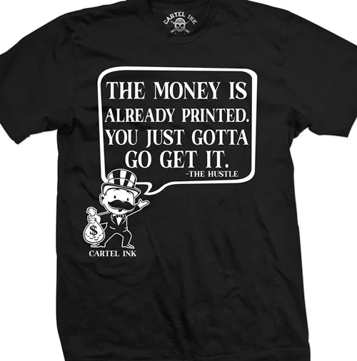 Men's workout-ready t-shirt-The Money Is Already Printed Mens T-Shirt