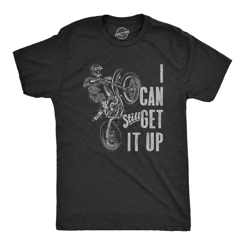 Men's ultra-lightweight workout t-shirt-I Can Still Get It Up Men's T Shirt