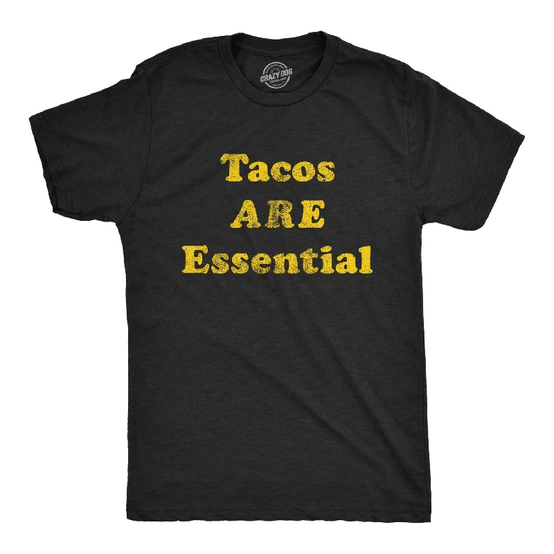 Men's comfortable activewear t-shirt-Tacos Are Essential Men's T Shirt