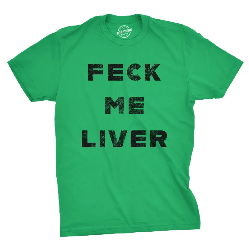 Men's summer gym t-shirt-Feck Me Liver Men's T Shirt