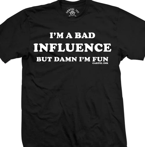 Men's tech fabric gym t-shirt-I'm A Bad Influence Men's T-Shirt