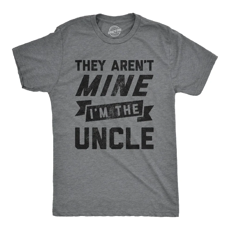 Men's lightweight gym t-shirt-They Aren't Mine I'm The Uncle Men's T Shirt